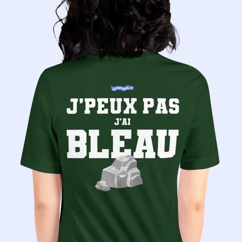 Femme de dos portant le t-shirt vert forêt J’peux pas, J’ai Bleau