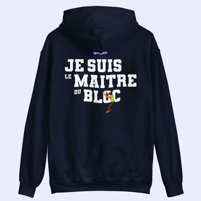 Sweat à capuche bleu marine Je suis le maître du bloc à plat