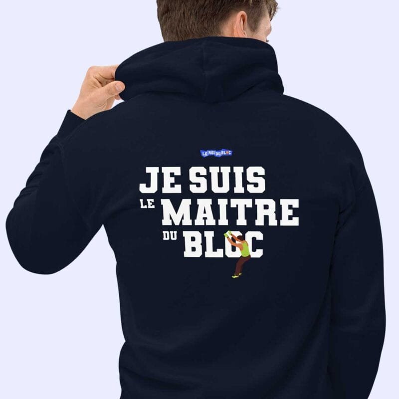 Homme de dos portant le sweat à capuche bleu marine Je suis le maître du bloc