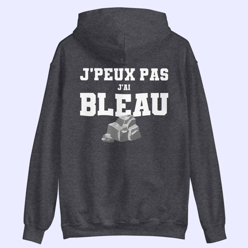 Sweat à capuche gris foncé J’peux pas, J’ai Bleau à plat