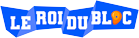 Le Roi du Bloc